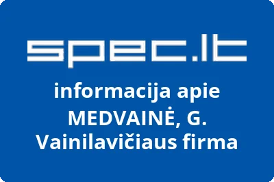 G. Vainilavičiaus firma MEDVAINĖ