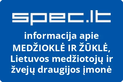 MEDŽIOKLĖ IR ŽŪKLĖ, Lietuvos medžiotojų ir žvejų draugijos įmonė