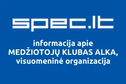 MEDŽIOTOJŲ KLUBAS ALKA, visuomeninė organizacija | spec.lt