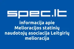 Melioracijos statinių naudotojų asociacija Leitgirių melioracija | spec.lt