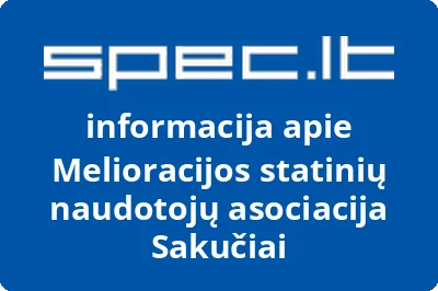 Melioracijos statinių naudotojų asociacija Sakučiai | spec.lt