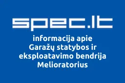Garažų statybos ir eksploatavimo bendrija Melioratorius | spec.lt