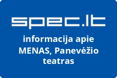 MENAS, Panevėžio teatras