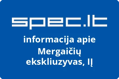 Mergaičių ekskliuzyvas, IĮ