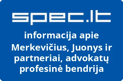 Merkevičius, Juonys ir partneriai, advokatų profesinė bendrija | spec.lt