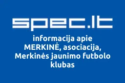 MERKINĖ, asociacija, Merkinės jaunimo futbolo klubas | spec.lt