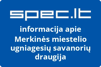 Merkinės miestelio ugniagesių savanorių draugija