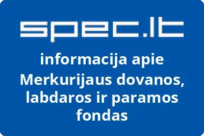 Merkurijaus dovanos, labdaros ir paramos fondas
