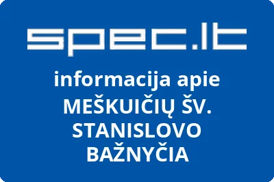 MEŠKUIČIŲ ŠV. STANISLOVO BAŽNYČIA