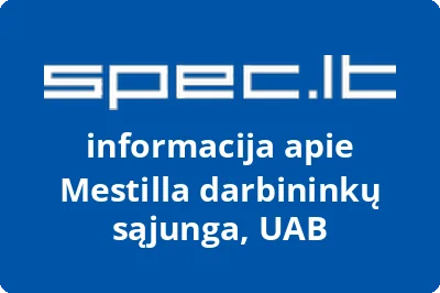 Mestilla darbininkų sąjunga, UAB | spec.lt