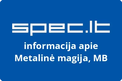 METALINĖ MAGIJA, UAB | spec.lt
