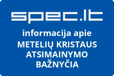 METELIŲ KRISTAUS ATSIMAINYMO BAŽNYČIA