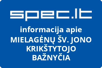 MIELAGĖNŲ ŠV. JONO KRIKŠTYTOJO BAŽNYČIA