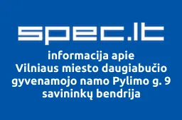 Vilniaus miesto daugiabučio gyvenamojo namo Pylimo g. 9 savininkų bendrija | spec.lt