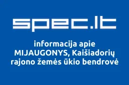 MIJAUGONYS, Kaišiadorių rajono žemės ūkio bendrovė | spec.lt