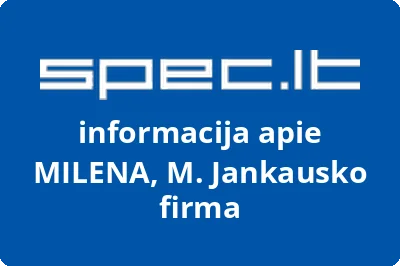 Jankausko firma MILENA