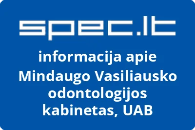 Mindaugo Vasiliausko odontologijos kabinetas, UAB