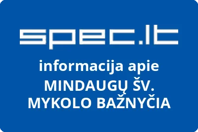 MINDAUGŲ ŠV. MYKOLO BAŽNYČIA