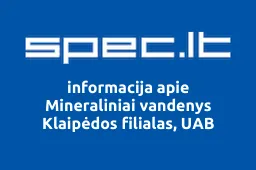 Mineraliniai vandenys Klaipėdos filialas, UAB | spec.lt