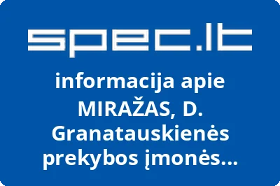 MIRAŽAS, D. Granatauskienės prekybos įmonės GLUOSNIS parduotuvė