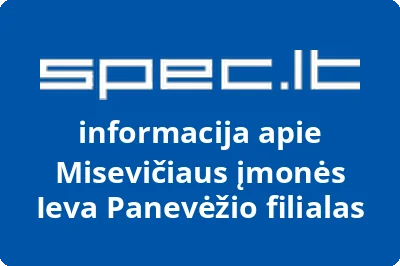 Misevičiaus įmonės Ieva Panevėžio filialas