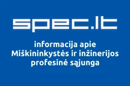 Miškininkystės ir inžinerijos profesinė sąjunga | spec.lt