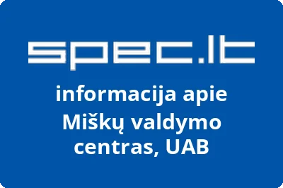 Miškų valdymo centras, UAB