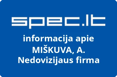 MIŠKUVA, A. Nedovizijaus firma
