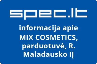 MIX COSMETICS, parduotuvė, R. Maladausko, IĮ