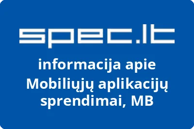 Mobiliųjų aplikacijų sprendimai, MB | spec.lt