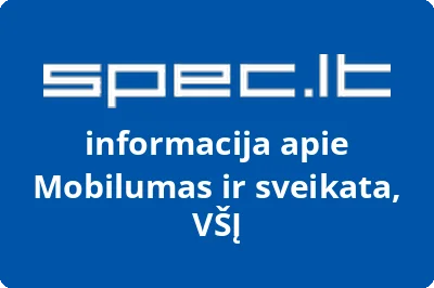 Mobilumas ir sveikata, VŠĮ