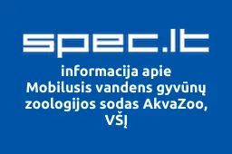 Mobilusis vandens gyvūnų zoologijos sodas AkvaZoo, VŠĮ iliustracija