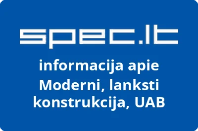 Moderni, lanksti konstrukcija, UAB | spec.lt