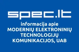 MODERNIŲ ELEKTRONINIŲ TECHNOLOGIJŲ KOMUNIKACIJOS, UAB | spec.lt