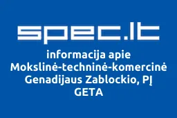 Mokslinė-techninė-komercinė Genadijaus Zablockio, PĮ GETA | spec.lt