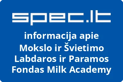 Mokslo ir Švietimo Labdaros ir Paramos Fondas Milk Academy