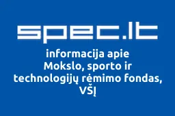 Mokslo, sporto ir technologijų rėmimo fondas, VŠĮ | spec.lt