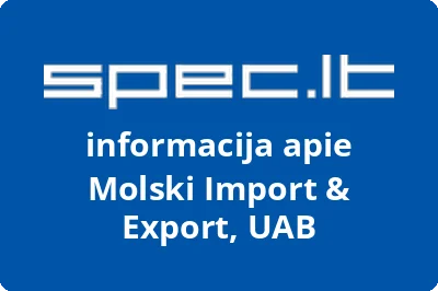 MOLSKI IMPORT & EXPORT, UAB