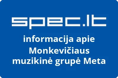 Monkevičiaus muzikinė grupė Meta