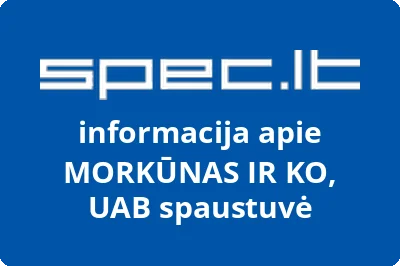 spaustuvė MORKŪNAS IR KO, UAB