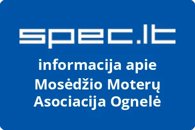 Mosėdžio Moterų Asociacija Ognelė