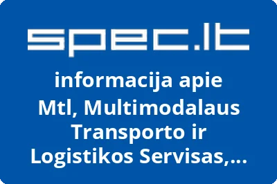 Mtl, Multimodalaus Transporto ir Logistikos Servisas, UAB