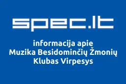 Muzika Besidominčių Žmonių Klubas Virpesys | spec.lt