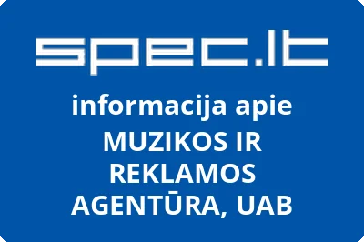 MUZIKOS IR REKLAMOS AGENTŪRA, UAB