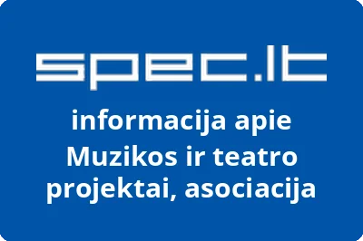 Asociacija Muzikos ir teatro projektai