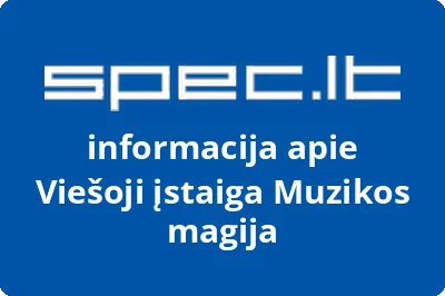 Muzikos magija, VŠĮ
