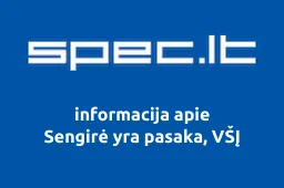 Sengirė yra pasaka, VŠĮ