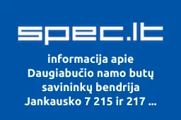 Daugiabučio namo butų savininkų bendrija Jankausko 7 215 ir 217 korpusai