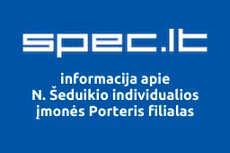 N. Šeduikio individualios įmonės Porteris filialas | spec.lt
