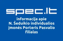 N. Šeduikio individualios įmonės Porteris Pasvalio filialas | spec.lt